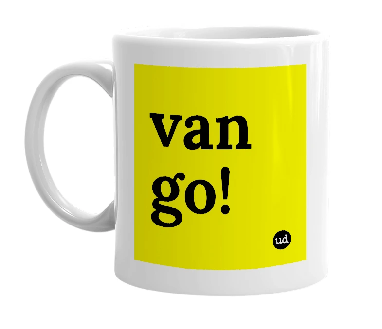 White mug with 'van go!' in bold black letters