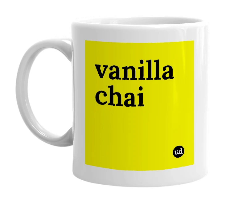 White mug with 'vanilla chai' in bold black letters