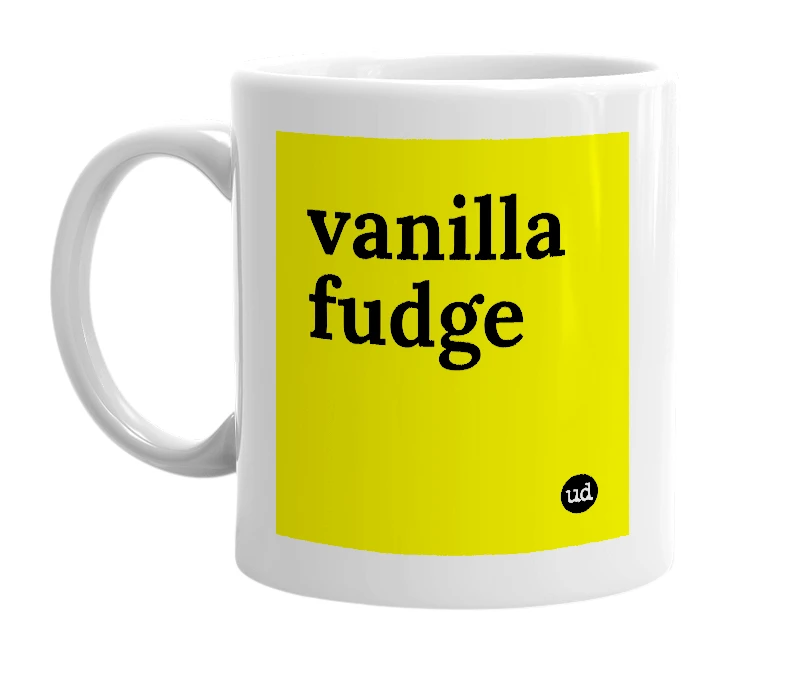 White mug with 'vanilla fudge' in bold black letters