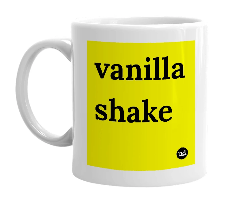 White mug with 'vanilla shake' in bold black letters