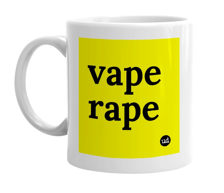 White mug with 'vape rape' in bold black letters