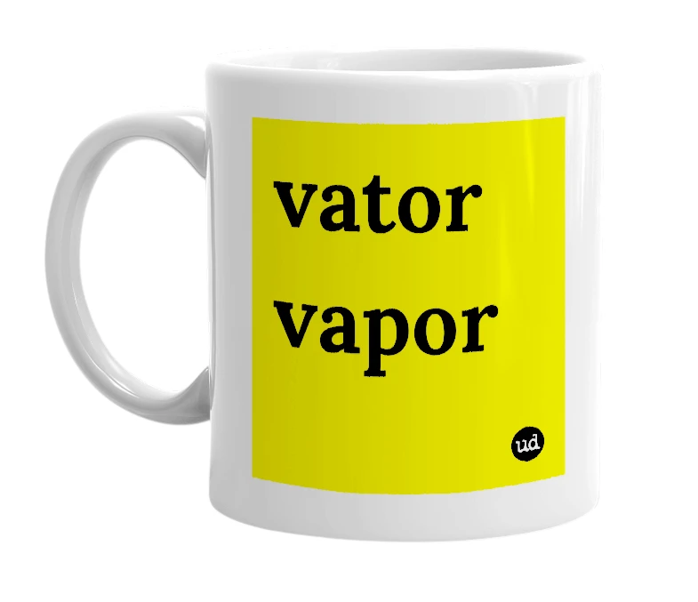 White mug with 'vator vapor' in bold black letters