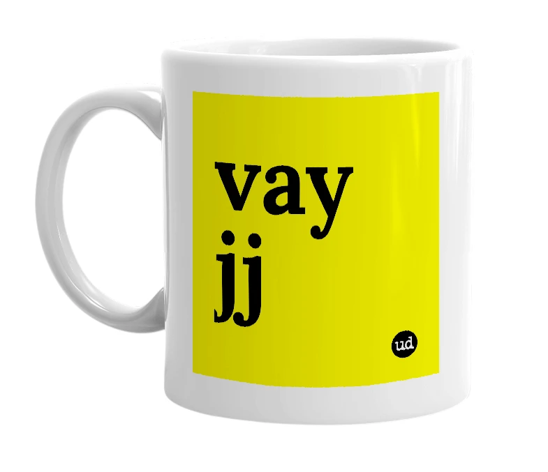 White mug with 'vay jj' in bold black letters