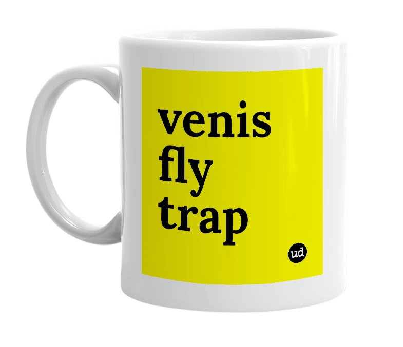 White mug with 'venis fly trap' in bold black letters