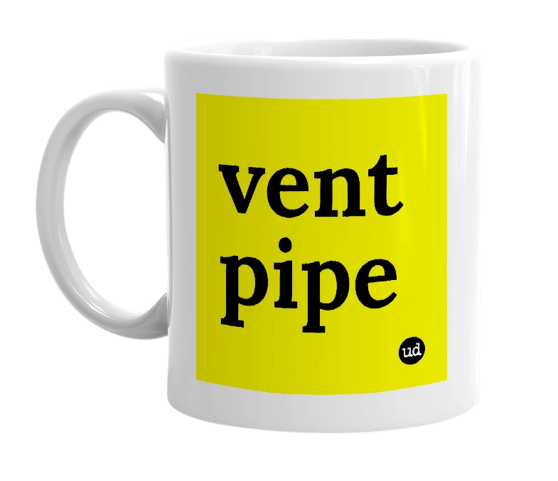 White mug with 'vent pipe' in bold black letters