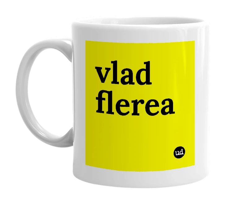 White mug with 'vlad flerea' in bold black letters