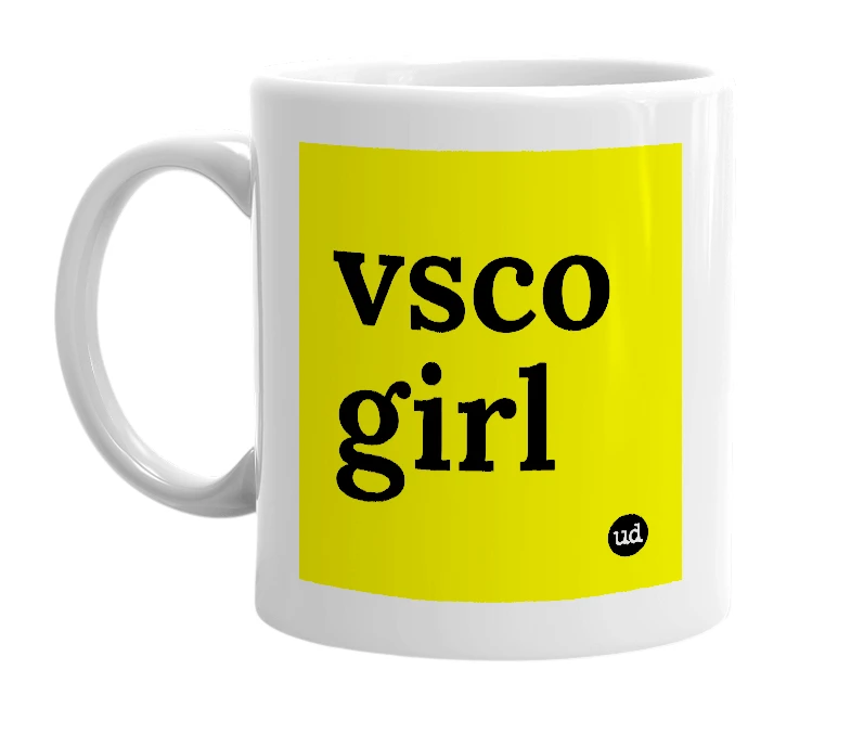 White mug with 'vsco girl' in bold black letters