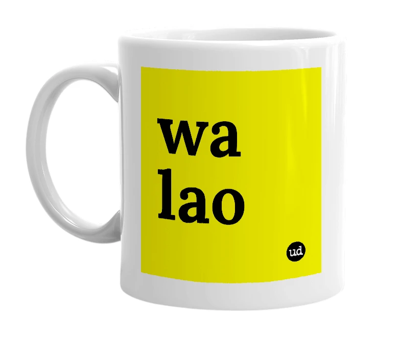 White mug with 'wa lao' in bold black letters