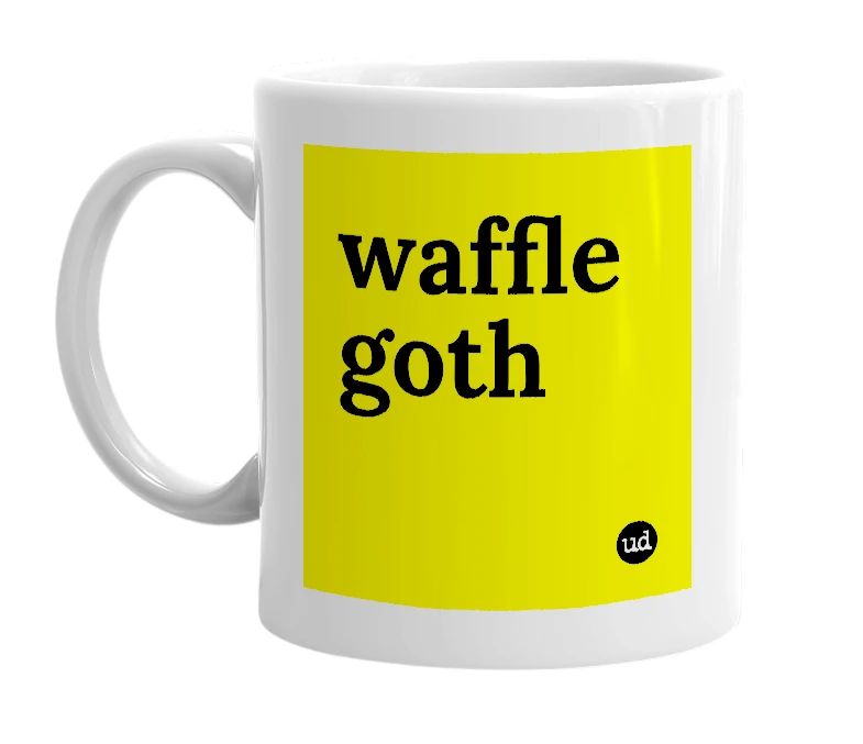 White mug with 'waffle goth' in bold black letters