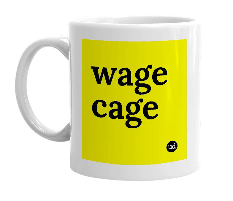 White mug with 'wage cage' in bold black letters