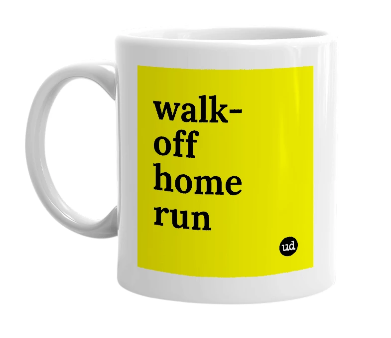White mug with 'walk-off home run' in bold black letters