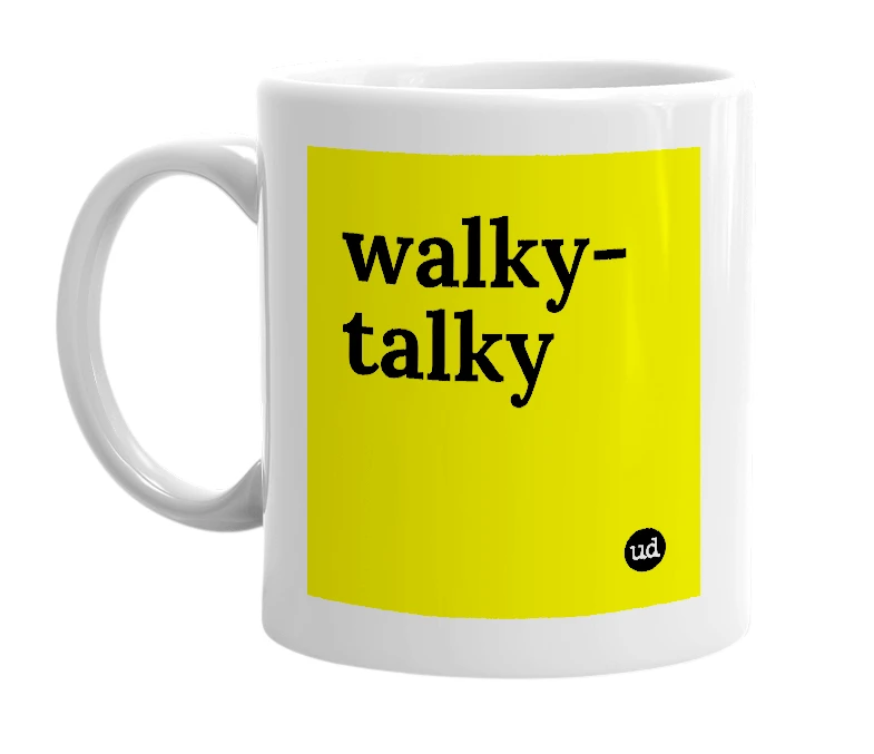 White mug with 'walky-talky' in bold black letters