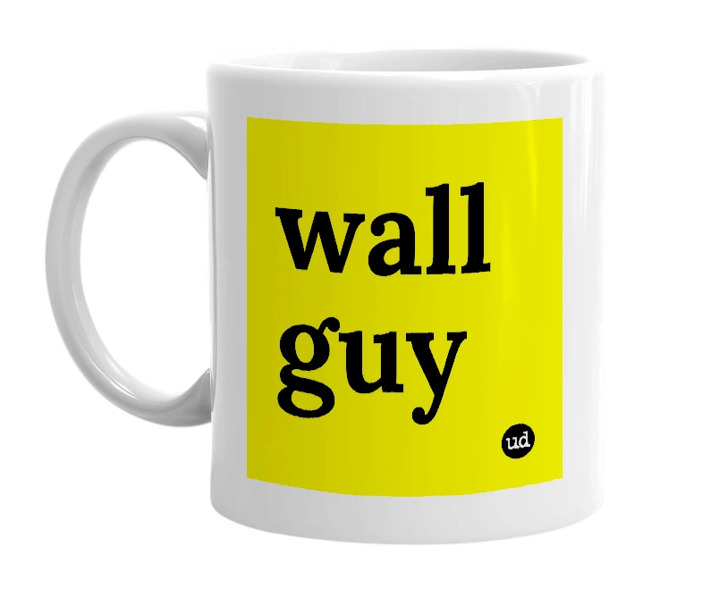 White mug with 'wall guy' in bold black letters