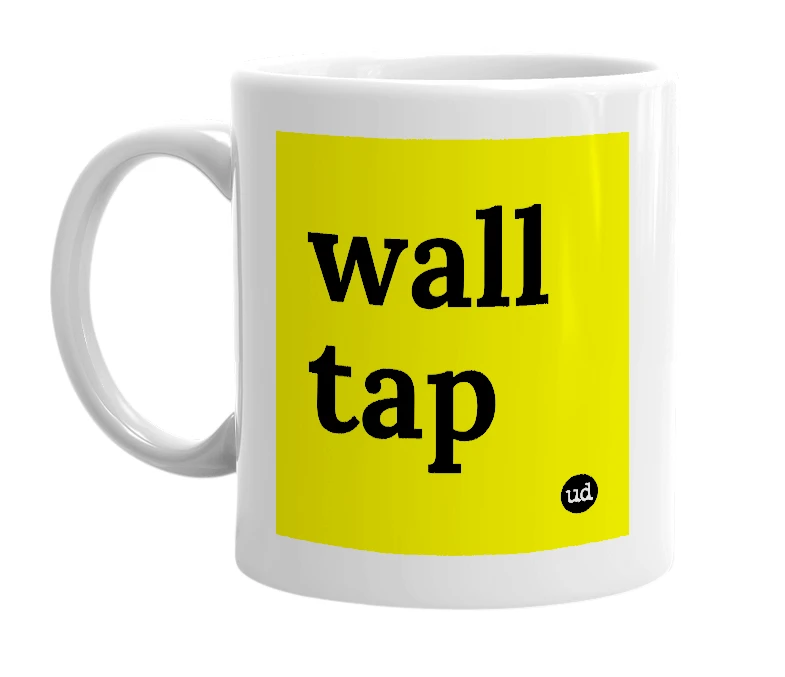 White mug with 'wall tap' in bold black letters