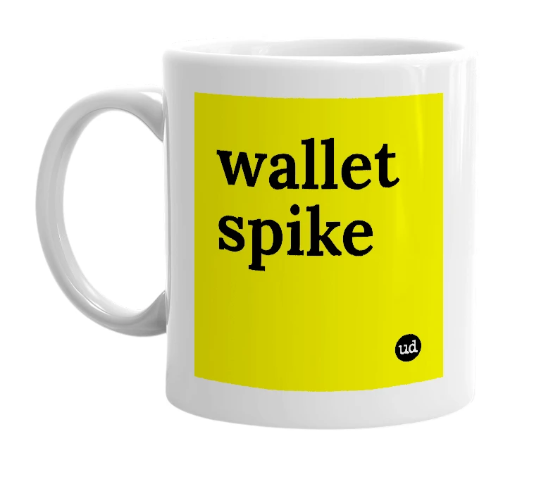 White mug with 'wallet spike' in bold black letters