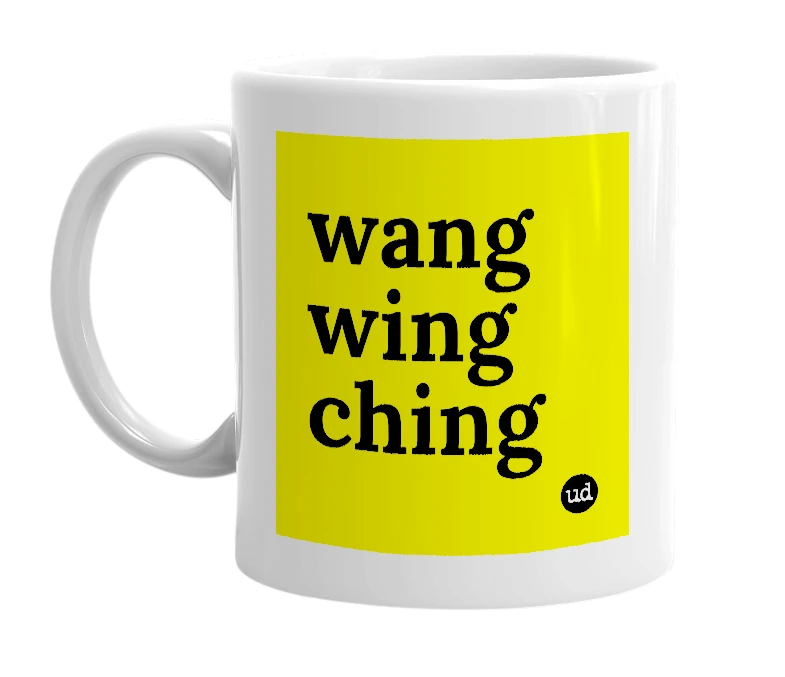 White mug with 'wang wing ching' in bold black letters