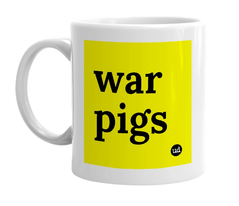 White mug with 'war pigs' in bold black letters
