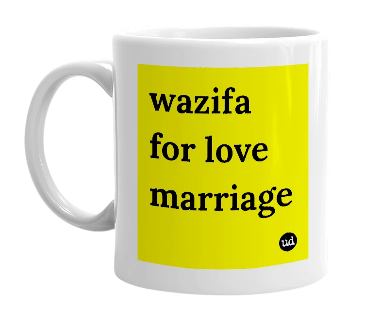 White mug with 'wazifa for love marriage' in bold black letters