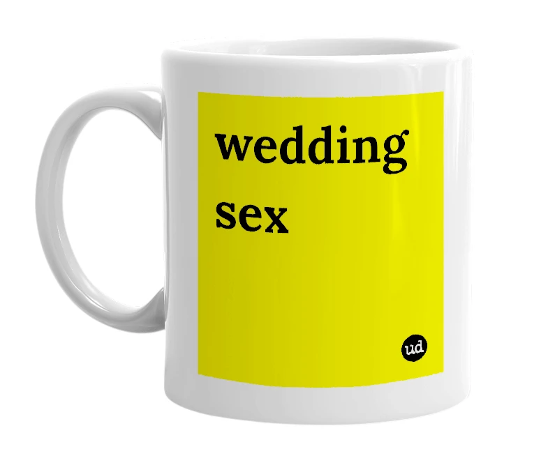 White mug with 'wedding sex' in bold black letters
