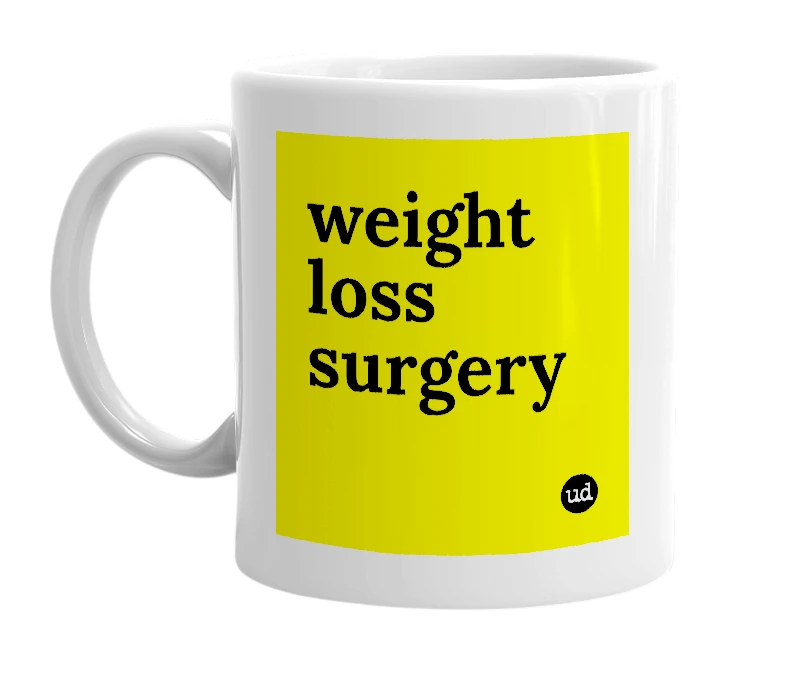 White mug with 'weight loss surgery' in bold black letters