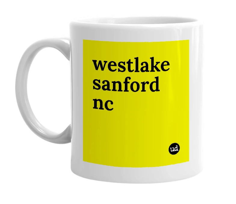 White mug with 'westlake sanford nc' in bold black letters