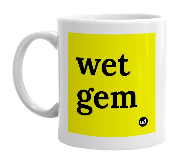 White mug with 'wet gem' in bold black letters