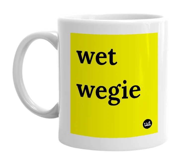 White mug with 'wet wegie' in bold black letters