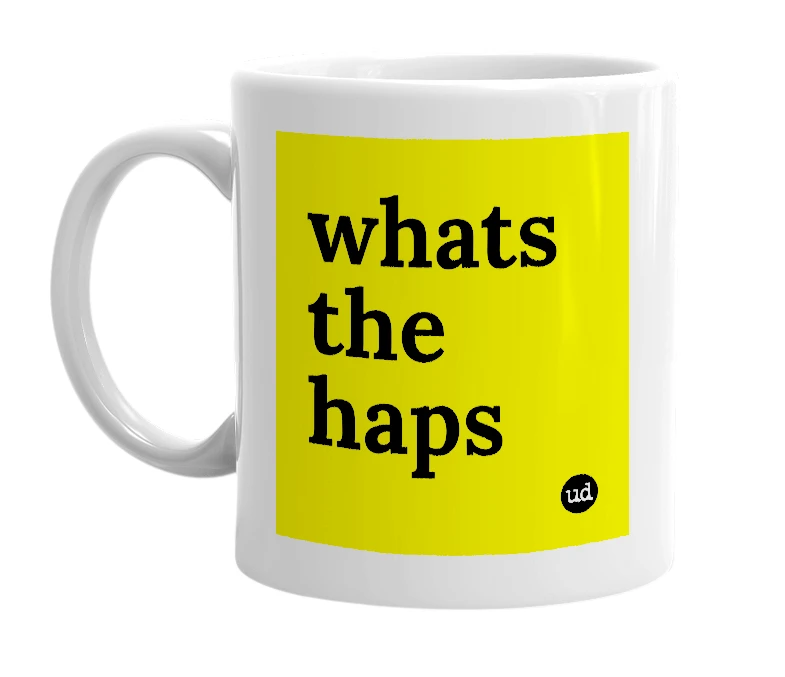 White mug with 'whats the haps' in bold black letters