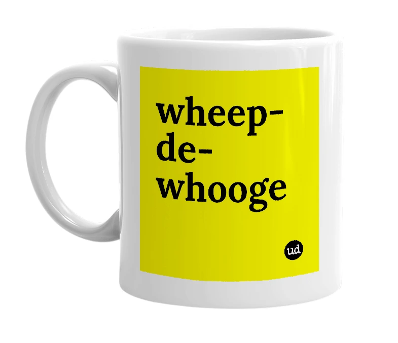 White mug with 'wheep-de-whooge' in bold black letters