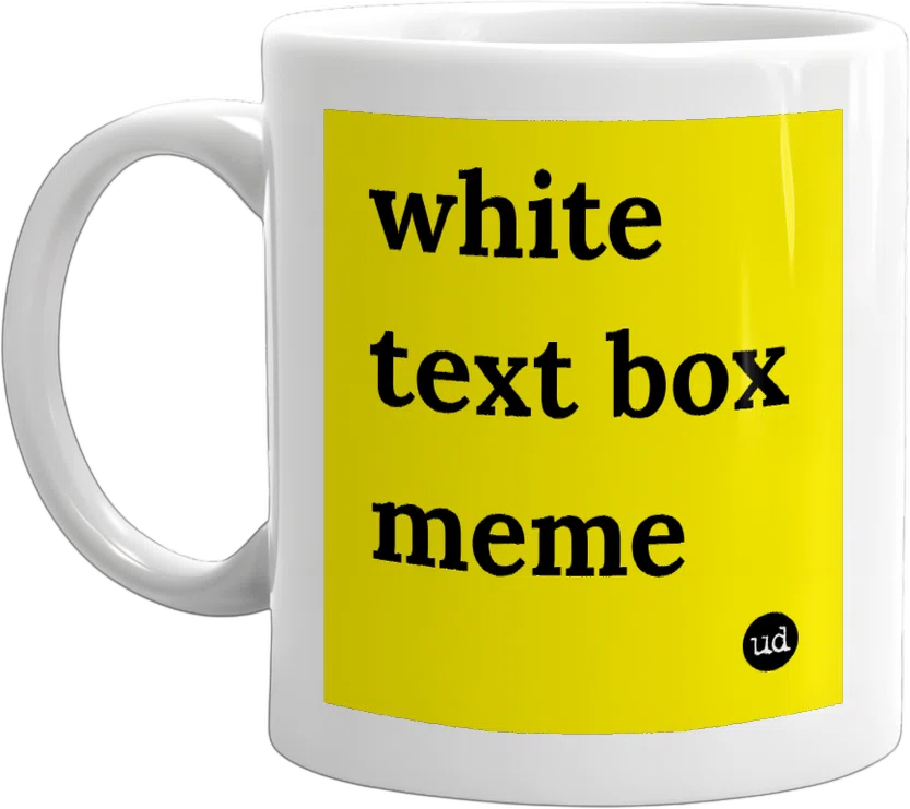 white text box meme front