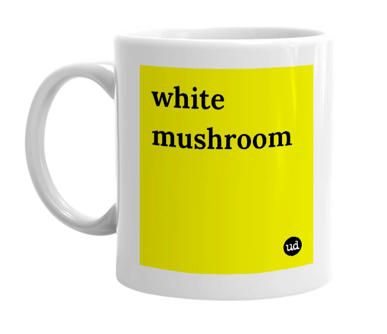 White mug with 'white mushroom' in bold black letters