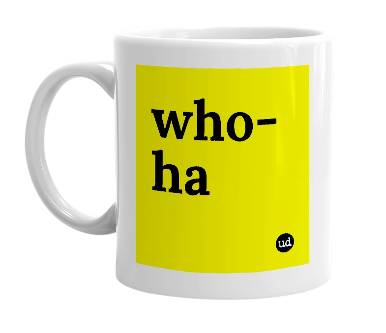 White mug with 'who-ha' in bold black letters