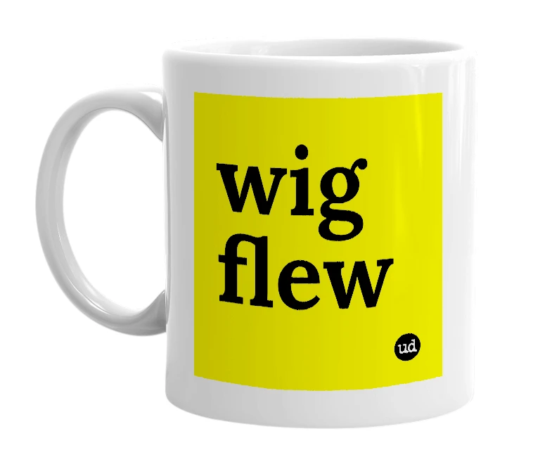 White mug with 'wig flew' in bold black letters