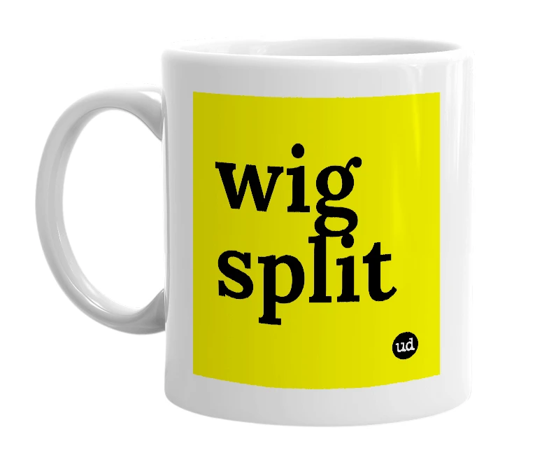 White mug with 'wig split' in bold black letters