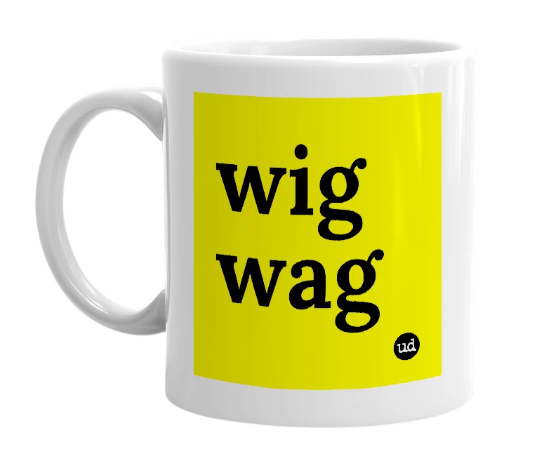 White mug with 'wig wag' in bold black letters