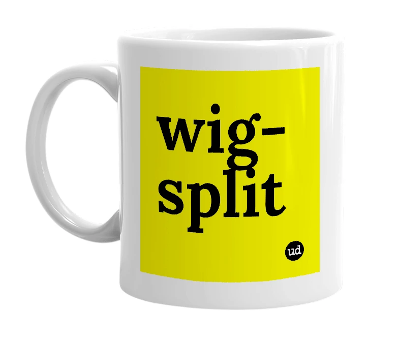 White mug with 'wig-split' in bold black letters