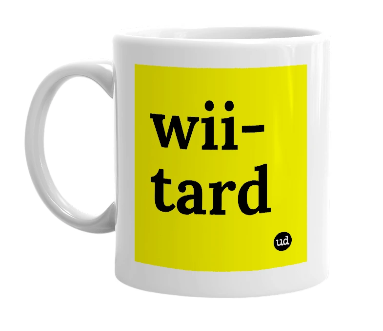 White mug with 'wii-tard' in bold black letters