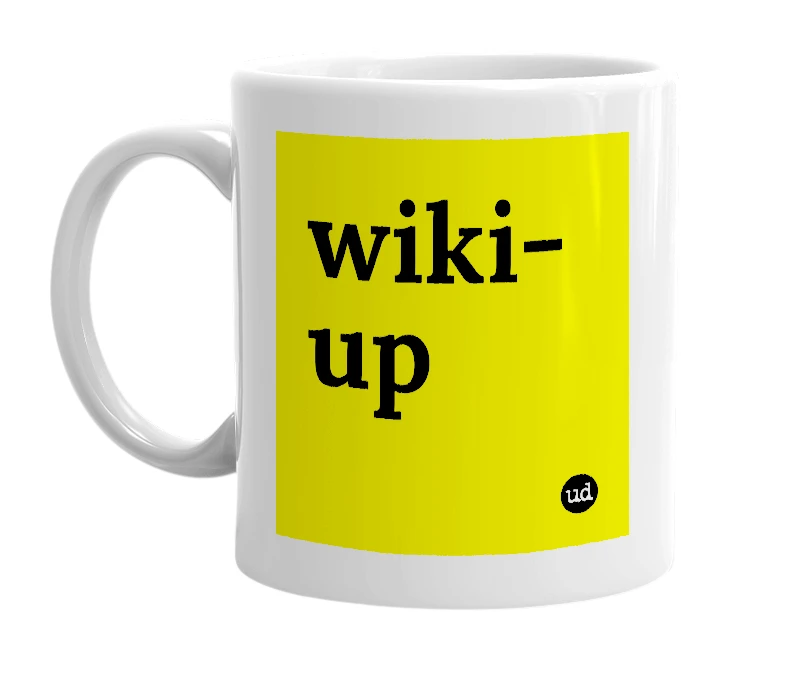 White mug with 'wiki-up' in bold black letters