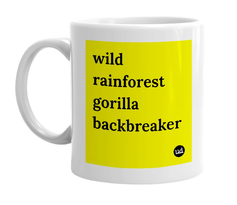 White mug with 'wild rainforest gorilla backbreaker' in bold black letters