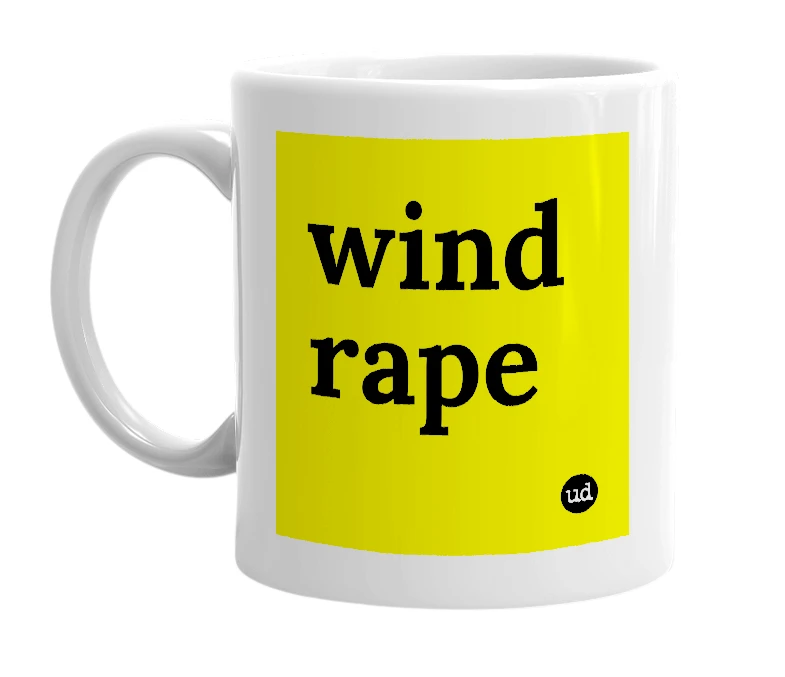 White mug with 'wind rape' in bold black letters