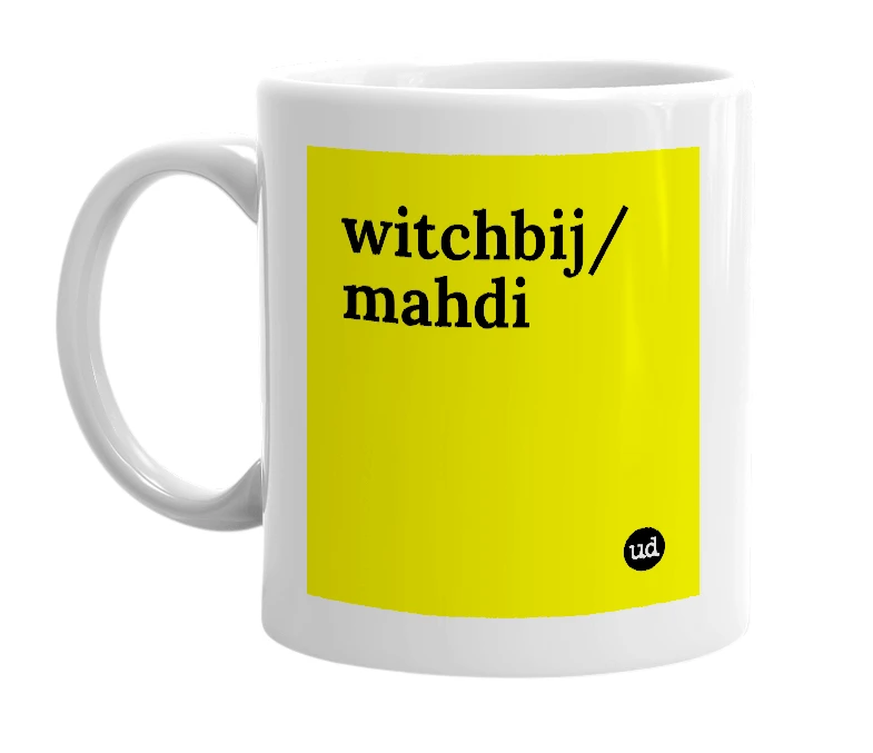 White mug with 'witchbij/mahdi' in bold black letters