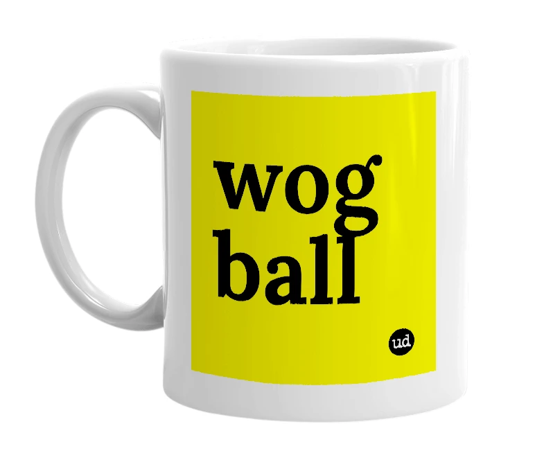 White mug with 'wog ball' in bold black letters