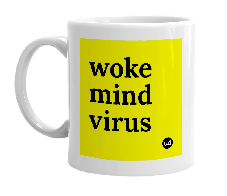 White mug with 'woke mind virus' in bold black letters