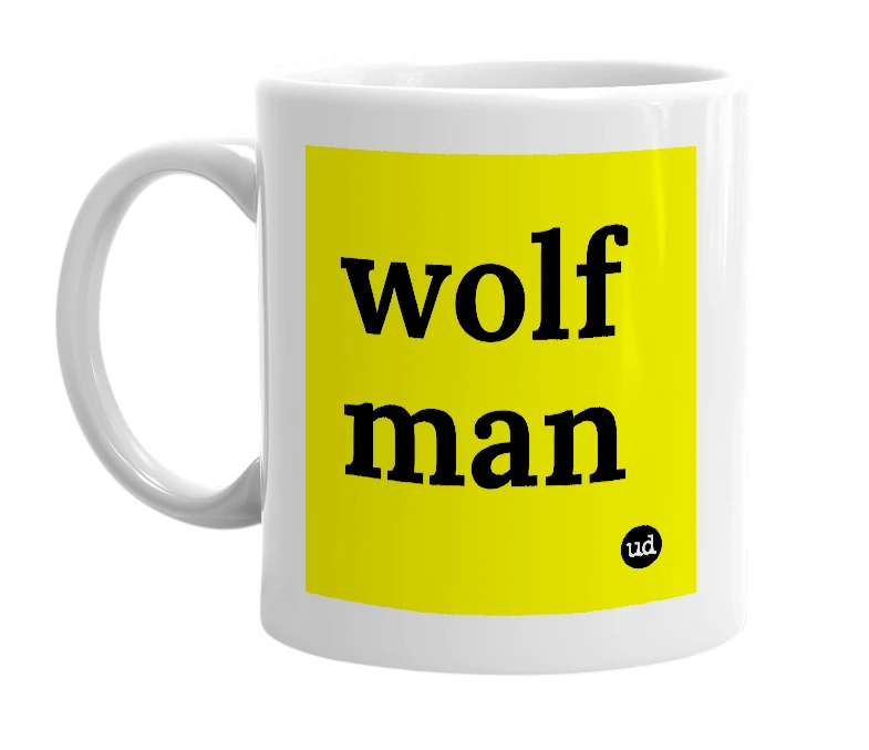 White mug with 'wolf man' in bold black letters