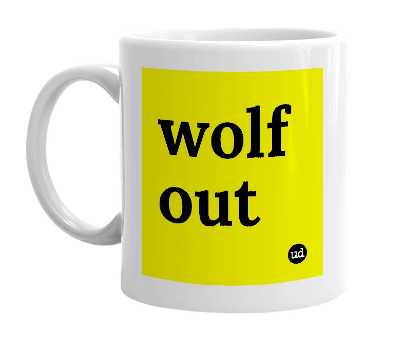 White mug with 'wolf out' in bold black letters