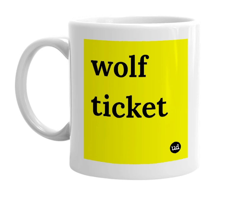 White mug with 'wolf ticket' in bold black letters