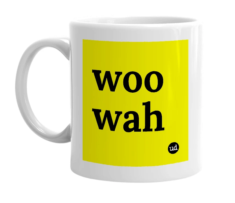 White mug with 'woo wah' in bold black letters