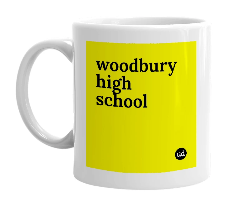 White mug with 'woodbury high school' in bold black letters