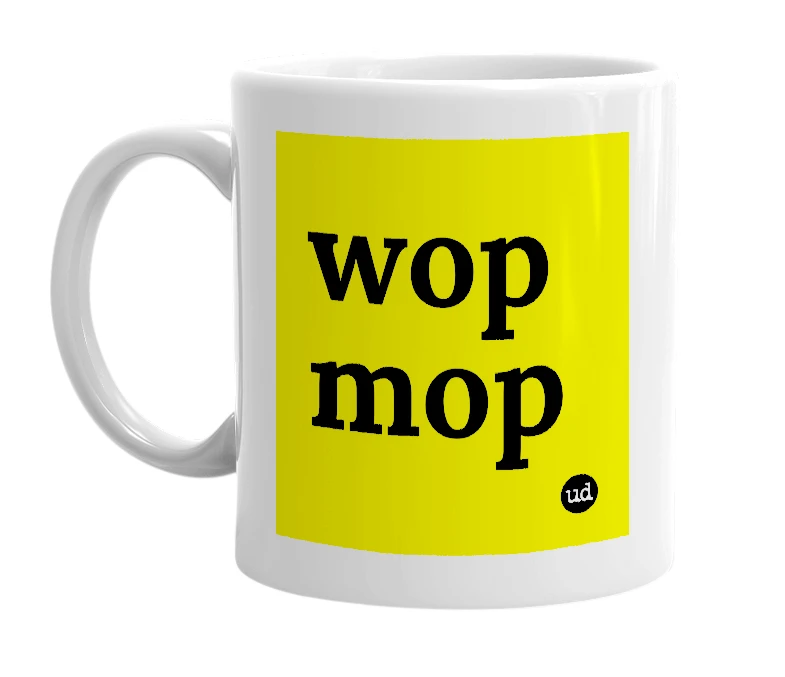 White mug with 'wop mop' in bold black letters