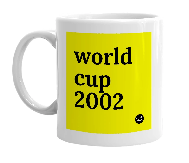 White mug with 'world cup 2002' in bold black letters